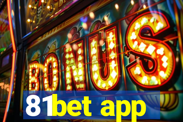 81bet app